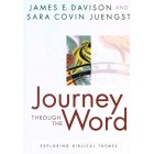 Journey Through The Word by James E Davison and Sara Covin Juengst